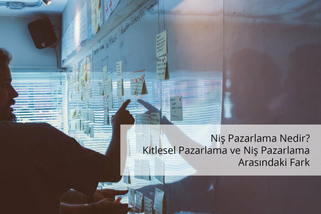 Niş Pazarlama Nedir?